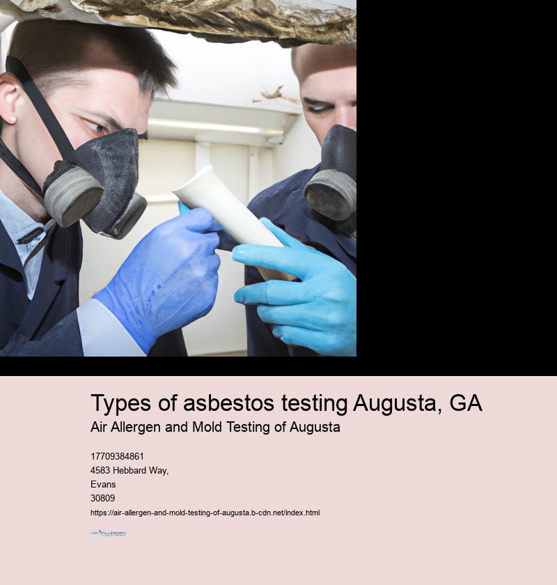 Types of asbestos testing Augusta, GA
